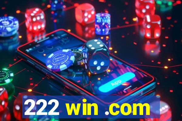 222 win .com